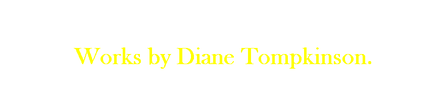 CROW VALLEY ARTS
Works by Diane Tompkinson.
